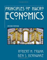 Cover of: Principles of Macroeconomics by Robert H. Frank, Ben S. Bernanke, Robert H. Frank, Ben S. Bernanke