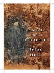 Cover of: Fall of Frost by Brian Hall, Brian Hall