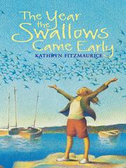 Cover of: The Year the Swallows Came Early by Kathryn Fitzmaurice