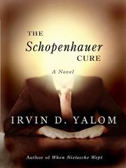 Cover of: The Schopenhauer Cure by Irvin D. Yalom, Irvin D. Yalom