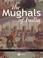 Cover of: The Mughals of India