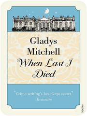 Cover of: When Last I Died by Gladys Mitchell