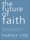 Cover of: The Future of Faith