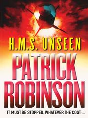 Cover of: HMS Unseen | Patrick Robinson