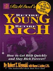 Cover of: Rich Dad's Advisors®: Retire Young, Retire Rich by Robert T. Kiyosaki