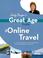 Cover of: Great Age Guide to Online Travel