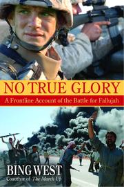 Cover of: No True Glory by Bing West