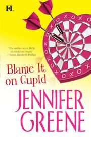 Cover of: Blame It on Cupid by Jennifer Greene, Jennifer Greene