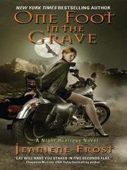 Cover of: One Foot in the Grave by Jeaniene Frost