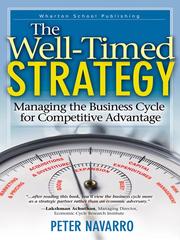 Cover of: The Well Timed Strategy by Peter Navarro