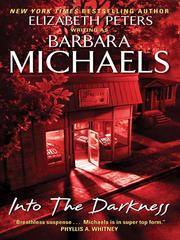 Cover of: Into the Darkness by Barbara Michaels