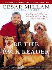Cover of: Be the Pack Leader by Cesar Millan