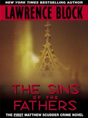 Cover of: The Sins Of The Fathers by Lawrence Block