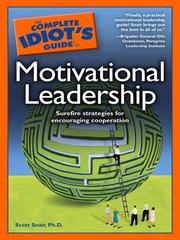 Cover of: The Complete Idiot's Guide to Motivational Leadership by Scott Snair, Scott Snair