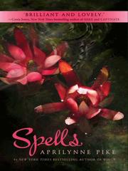 Cover of: Spells by Aprilynne Pike