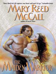 Cover of: The Maiden Warrior by Mary Reed McCall