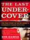 Cover of: The Last Undercover