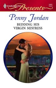 Cover of: Bedding His Virgin Mistress by Penny Jordan, Penny Jordan