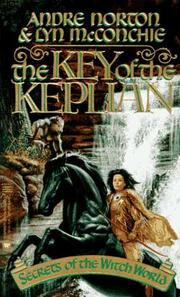 Cover of: The Key of the Keplian by Andre Norton, Lyn McConchie, Andre Norton