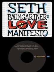 Cover of: Seth Baumgartner's Love Manifesto by Eric Luper, Eric Luper