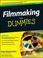 Cover of: Filmmaking For Dummies®