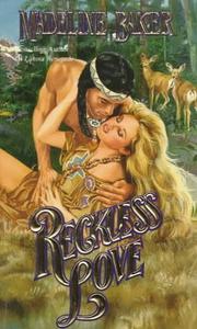 Cover of: Reckless Love by Madeline Baker