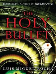 Cover of: The Holy Bullet | LuГ­s Miguel Rocha