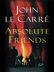 Cover of: Absolute Friends by John le Carré