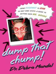 Cover of: Dump That Chump! by Debra Mandel