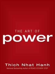 Cover of: The Art of Power by Thích Nhất Hạnh, Thích Nhất Hạnh