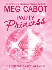 Cover of: Party Princess by Meg Cabot, Meg Cabot