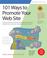 Cover of: 101 Ways to Promote Your Web Site