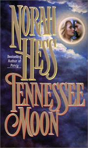 Cover of: Tennessee Moon (Leisure Historical Romance) | Norah Hess
