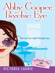 Cover of: Abby Cooper, Psychic Eye by Victoria Laurie