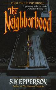 Cover of: The Neighborhood by S. K. Epperson