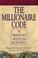 Cover of: The Millionaire Code