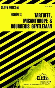 Cover of: CliffsNotes on Moliere's Tartuffe, The Misanthrope &The Bourgeois Gentleman by Denis Calandra, Denis Calandra