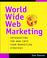 Cover of: World Wide Web Marketing