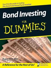 Cover of: Bond Investing For Dummies by Russell Wild