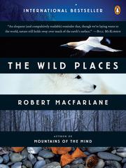 Cover of: The Wild Places by Robert Macfarlane