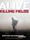 Cover of: Alive in the Killing Fields