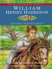 Cover of: William Henry Harrison, Young Tippecanoe by Howard S. Peckham, Howard S. Peckham