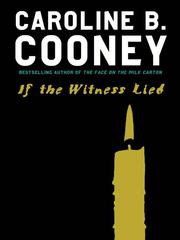 Cover of: If the Witness Lied by Caroline B. Cooney