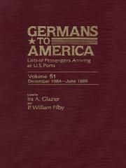 Cover of: Germans to America, Volume 51 Dec. 1884-June 1885