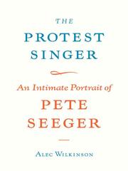 Cover of: The Protest Singer by Alec Wilkinson