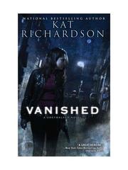 Cover of: Vanished by Kat Richardson, Kat Richardson