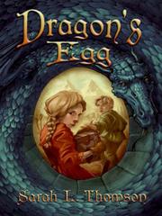 Cover of: Dragon's Egg by Sarah L. Thomson