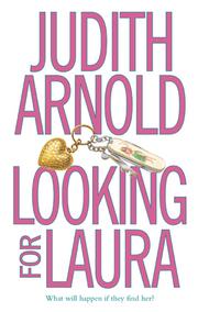Cover of: Looking for Laura by Judith Arnold