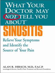 Cover of: What Your Doctor May Not Tell You About(TM) Sinusitis