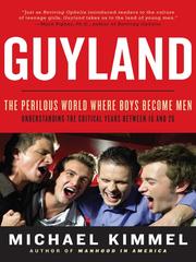 Cover of: Guyland by Michael S. Kimmel